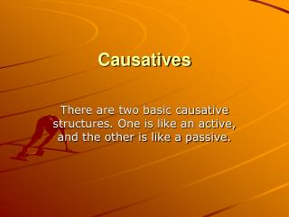 Causatives