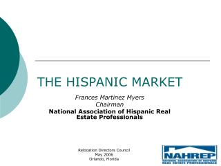 THE HISPANIC MARKET