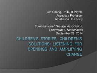 Jeff Chang, Ph.D, R.Psych. Associate Professor Athabasca University