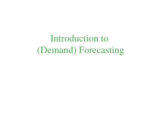 Introduction to (Demand) Forecasting