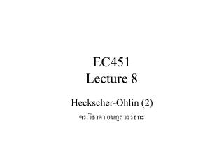 EC451 Lecture 8