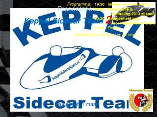 Presentatie: Keppel Sidecar Team 2013