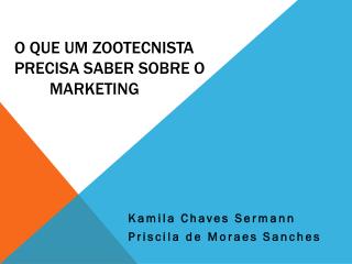 O que um zootecnista precisa saber sobre o 	marketing