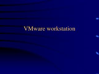 VMware workstation