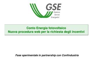 Conto Energia fotovoltaico Nuova procedura web per la richiesta degli incentivi