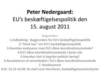 Peter Nedergaard: EU’s beskæftigelsespolitik den 15. august 2011