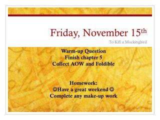 Fri day , November 15 th