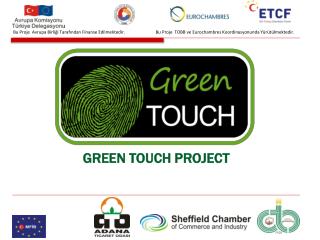 GREEN TOUCH PROJECT