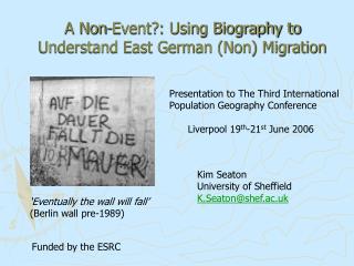 A Non-Event?: Using Biography to Understand East German (Non) Migration