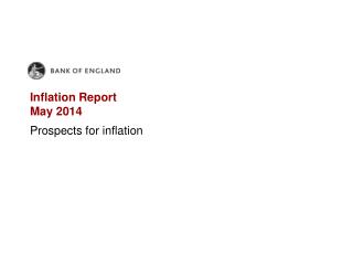 Inflation Report May 2014