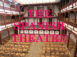 THE SPANISH THEATRE