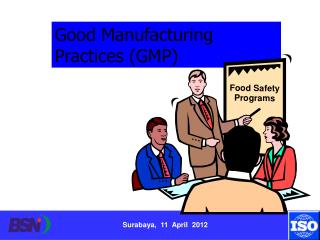 Good Manufacturing Practices (GMP)