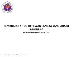 PEMBUATAN SITUS 10 HEWAN LANGKA YANG ADA DI INDONESIA Muhammad Hanief, 31107167