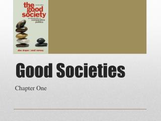 Good Societies