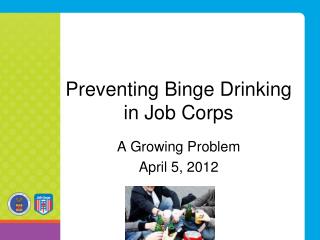 Preventing Binge Drinking in Job Corps