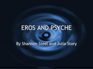EROS AND PSYCHE