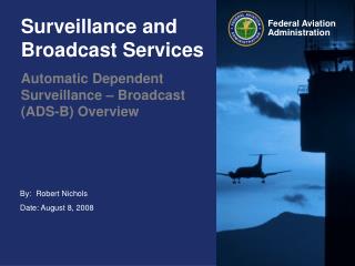 Surveillance and Broadcast Services