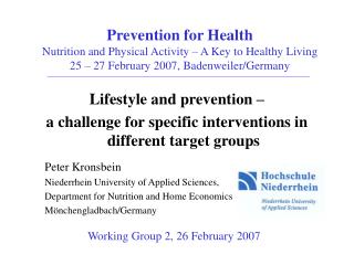 Lifestyle and prevention – a challenge for specific interventions in different target groups