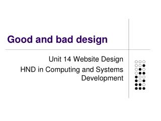 Good and bad design