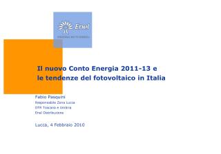 Il nuovo Conto Energia 2011-13 e le tendenze del fotovoltaico in Italia
