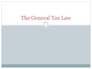 The General Tax Law