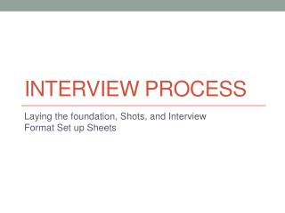 Interview Process