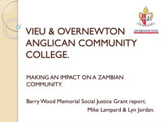 VIEU &amp; OVERNEWTON ANGLICAN COMMUNITY COLLEGE.