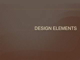 Design Elements