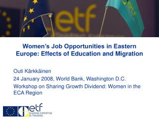 Women’s Job Opportunities in Eastern Europe: Effects of Education and Migration