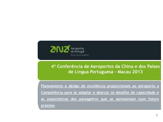 4ª Conferência de Aeroportos da China e dos Países de Língua Portuguesa – Macau 2013