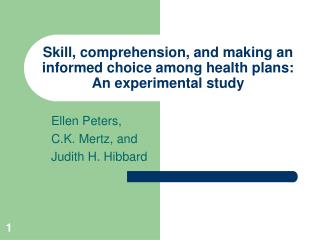 Skill, comprehension, and making an informed choice among health plans: An experimental study