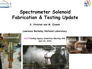 Spectrometer Solenoid Fabrication &amp; Testing Update