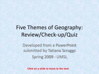 Five Themes of Geography: Review/Check-up/Quiz