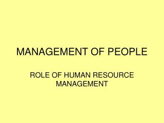 MANAGEMENT OF PEOPLE