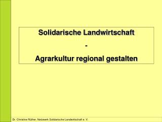 Dr. Christine Rüther, Netzwerk Solidarische Landwirtschaft e. V.