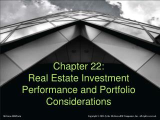 Chapter 22: Real Estate Investment Performance and Portfolio Considerations