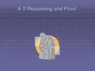 6-2 Reasoning and Proof