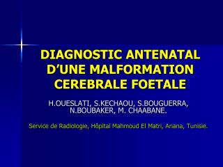 DIAGNOSTIC ANTENATAL D’UNE MALFORMATION CEREBRALE FOETALE