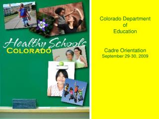 Colorado Department of Education Cadre Orientation September 29-30, 2009