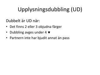 Upplysningsdubbling (UD)