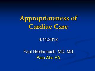 Appropriateness of Cardiac Care