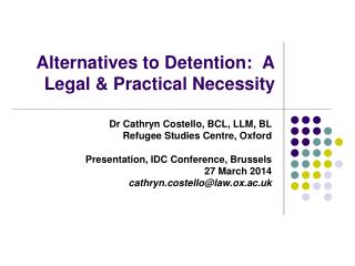 Alternatives to Detention: A Legal &amp; Practical Necessity