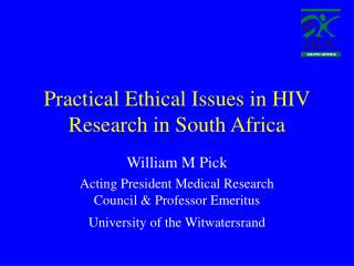 Practical Ethical Issues in HIV Research in South Africa
