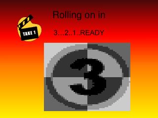 Rolling on in
