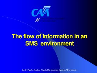 The flow of information in an SMS environment