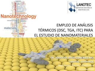 EMPLEO DE ANÁLISIS TÉRMICOS (DSC, TGA, ITC) PARA EL ESTUDIO DE NANOMATERIALES