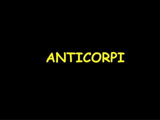 ANTICORPI