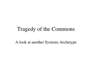 Tragedy of the Commons