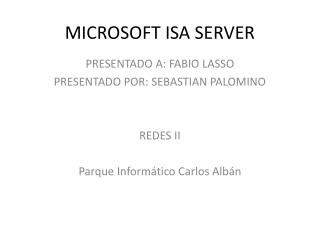 MICROSOFT ISA SERVER