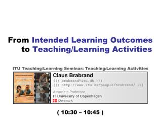 From Intended Learning Outcomes to Teaching/Learning Activities